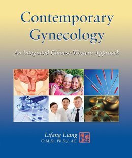 contemporary gynecology an integrated chinese western approach 1st edition lifang liang 1891845500,