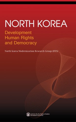 north korea development human rights and democracy 1st edition north korea modernization research group