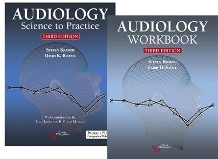 audiology science to practice 1st edition ph d kramer, steven ,ph d brown, david k ,ph d small, larry h ,ph d