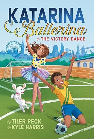 katarina ballerina and the victory dance 1st edition tiler peck ,kyle harris ,sara luna 153445280x,