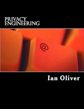 privacy engineering a dataflow and ontological approach 1st edition dr ian oliver 1497569710, 978-1497569713