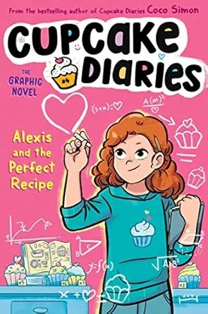 alexis and the perfect recipe the graphic novel 1st edition coco simon ,glass house graphics 1665933224,