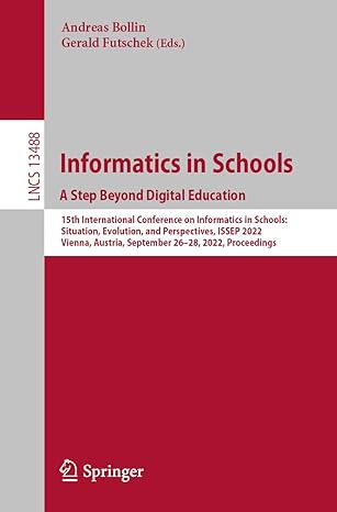 informatics in schools a step beyond digital education 1st edition andreas bollin ,gerald futschek
