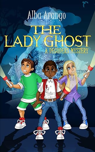 the lady ghost 1st edition alba arango 1732376972, 978-1732376977