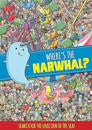 wheres the narwhal a search and find book 1st edition dynamo 1408359464, 978-1408359464