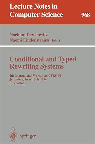 conditional and typed rewriting systems 4th international workshop ctrs 94 jerusalem israel july 13 15 1994