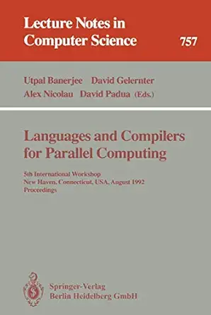 languages and compilers for parallel computing 5th international workshop new haven connecticut usa august 3