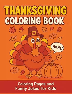 thanksgiving coloring book coloring pages and funny jokes for kids 1st edition uncle amon 1539476693,