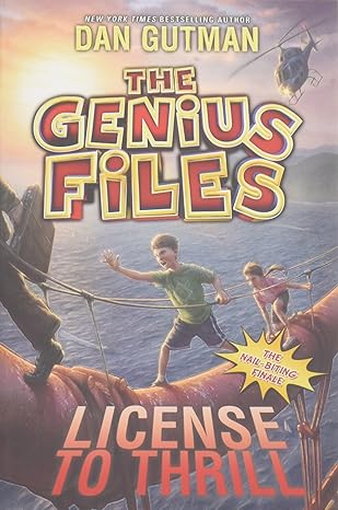 the genius files #5 license to thrill 1st edition dan gutman 0062236334, 978-0062236333