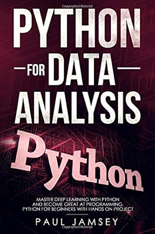 python for data analysis master deep learning with python and become great at programming python for