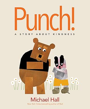 punch a story about kindness 1st edition michael hall 0062866214, 978-0062866219