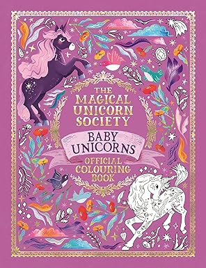 the magical unicorn society baby unicorns official colouring book 1st edition valentina luz ,pimlada