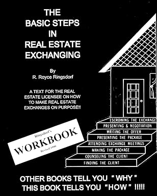 the basic steps in real estate exchanging 1st edition r royce ringsdorf 1451503245, 978-1451503241