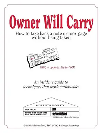 owner will carry how to take back a note without being taken 1st edition william r broadbent s e c ,george