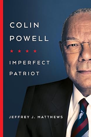 colin powell imperfect patriot 1st edition jeffrey j matthews 026810509x, 978-0268105099