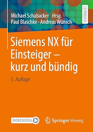 siemens nx fa 1/4r einsteiger a kurz und ba 1/4ndig 1st edition paul blaschke ,andreas wa 1/4nsch ,michael