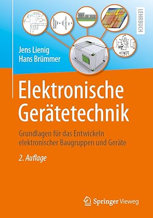 elektronische gera tetechnik grundlagen fa 1/4r das entwickeln elektronischer baugruppen und gera te 1st