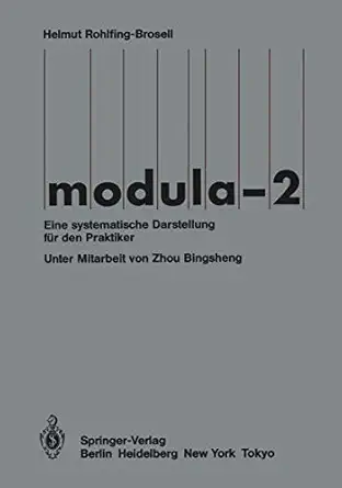modula 2 eine systematische darstellung fa 1/4r den praktiker 1st edition helmut rohlfing brosell ,bingshen