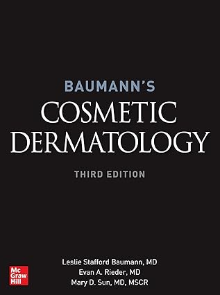 baumanns cosmetic dermatology 1st edition leslie s baumann ,evan a rieder ,mary d sun 0071794190,