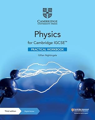 cambridge igcsea physics practical workbook with digital access 1st edition gillian nightingale 1108744532,