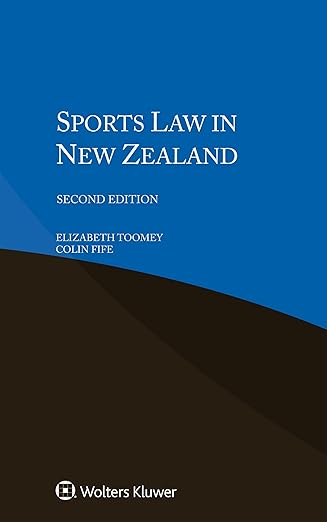 sports law in new zealand 1st edition elizabeth toomey ,colin fife 9041166467, 978-9041166463