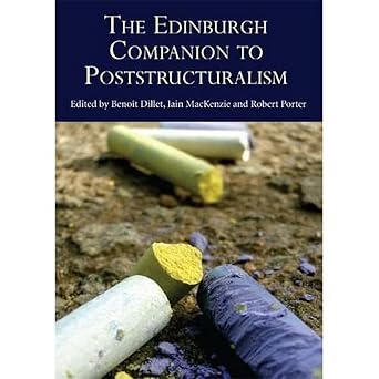 the edinburgh companion to poststructuralism 1st edition benoa r t dillet ,iain mackenzie ,robert porter