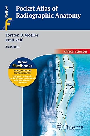 pocket atlas of radiographic anatomy 1st edition torsten bert ma ller ,emil reif 3137842034, 978-3137842033