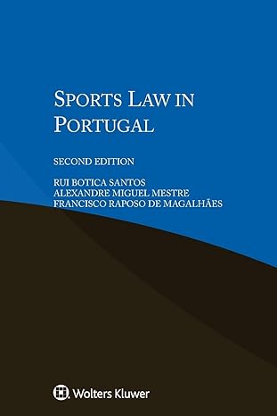 sports law in portugal 1st edition rui botica santos ,alexandre miguel mestre ,francisco raposo de magalha es