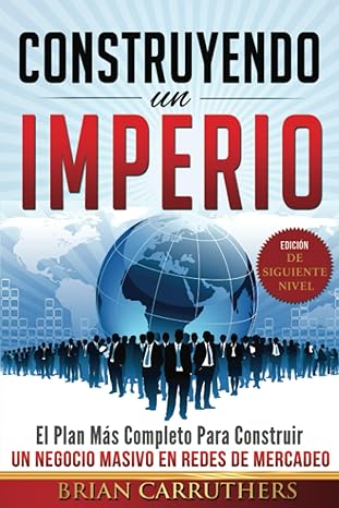 construyendo un imperio 1st edition brian carruthers ,paul braoudakis 1733190627, 978-1733190626