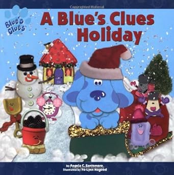 a blues clues holiday 1st edition angela c santomero ,yo lynn hagood 0689829477, 978-0689829475