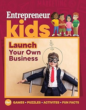 entrepreneur kids launch your own business 1st edition the staff of entrepreneur media 1642011401,
