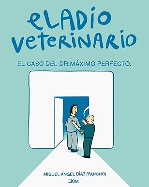eladio veterinario el caso del dr ma ximo perfecto 1st edition miguel a ngel da az ,miguel da az 8409613840,