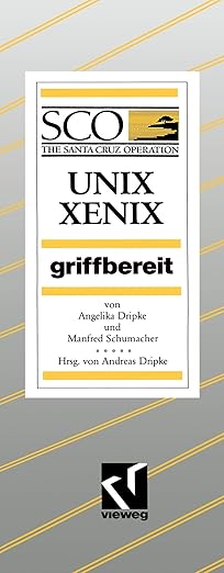 sco unix/xenix griffbereit 1st edition angelika dripke 3528047801, 978-3528047801