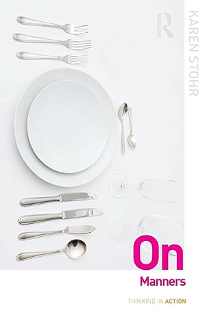 on manners 1st edition karen stohr 0415875382, 978-0415875387