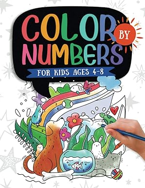 color by numbers for kids ages 4 8 dinosaur sea life animals butterfly and much more 1st edition jennifer l