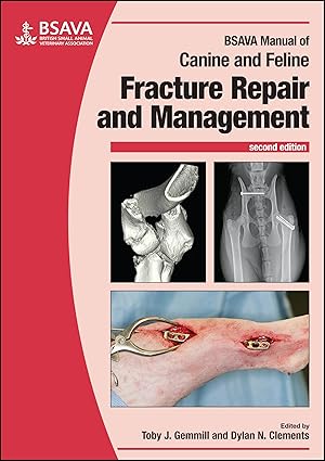 bsava manual of canine and feline fracture repair and management 1st edition toby gemmill ,dylan clements