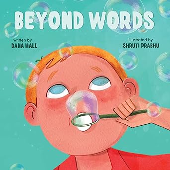 beyond words a childs journey through apraxia 1st edition dana hall ,shruti prabhu 1916372651, 978-1916372658