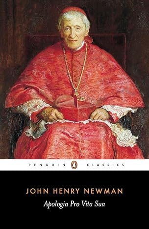 apologia pro vita sua 1st edition john henry newman ,ian ker 0140433740, 978-0140433746