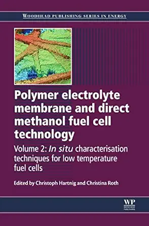 polymer electrolyte membrane and direct methanol fuel cell technology volume 2 in situ characterization