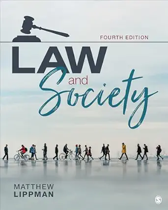 law and society 1st edition matthew lippman 1071919245, 978-1071919248