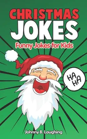 christmas jokes funny christmas jokes for kids and riddles 1st edition johnny b laughing 1790432383,