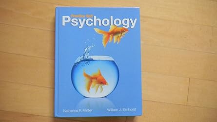 psychology 1st edition katherine minter ,william elmhorst ,saundra k ciccarelli ,j noland white 0205790283,