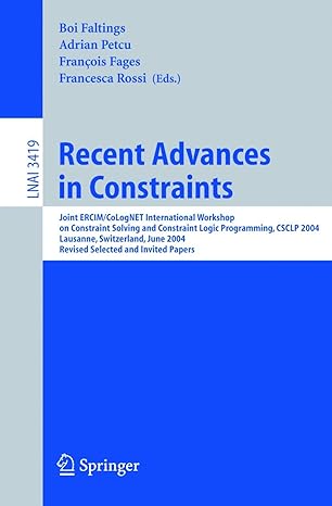 recent advances in constraints joint ercim/colognet international workshop on constraint solving and