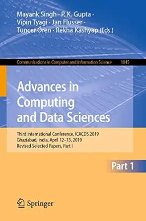 advances in computing and data sciences third international conference icacds 2019 ghaziabad india april 12a