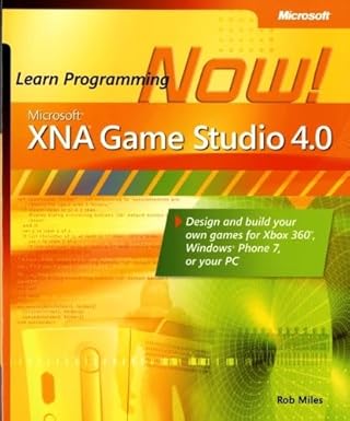 microsofta xnaa game studio 4 0 learn programming now how to program for windows phone 7 xbox 360 zune