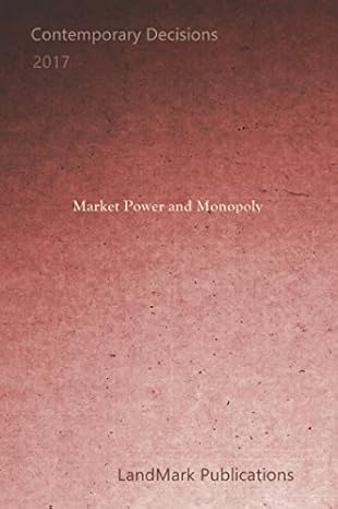 market power and monopoly 1st edition landmark publications 1520573189, 978-1520573182