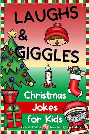 christmas jokes for kids make merry with these jolly jokes 1st edition g nyla phillips 170622978x,
