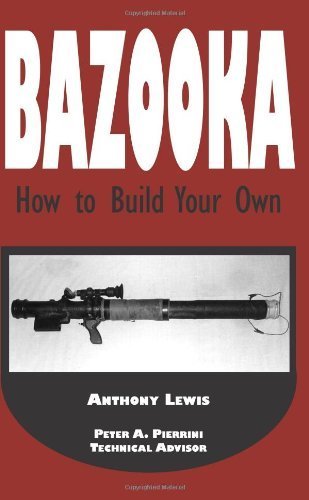 bazooka how to build your own 1st edition anthony lewis 0873647386, 978-0873647380