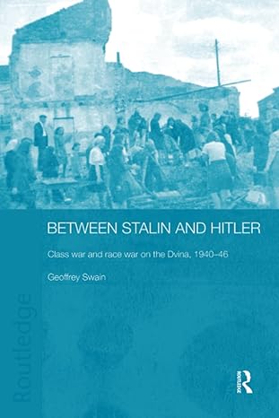 between stalin and hitler 1st edition geoffrey swain 0415546044, 978-0415546041