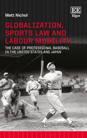globalization sports law and labour mobility the case of professional baseball in the united states and japan